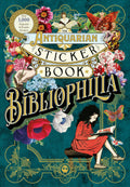 Antiquarian Sticker Book: Bibliophi over 1,000 Gorgeous Stickers
