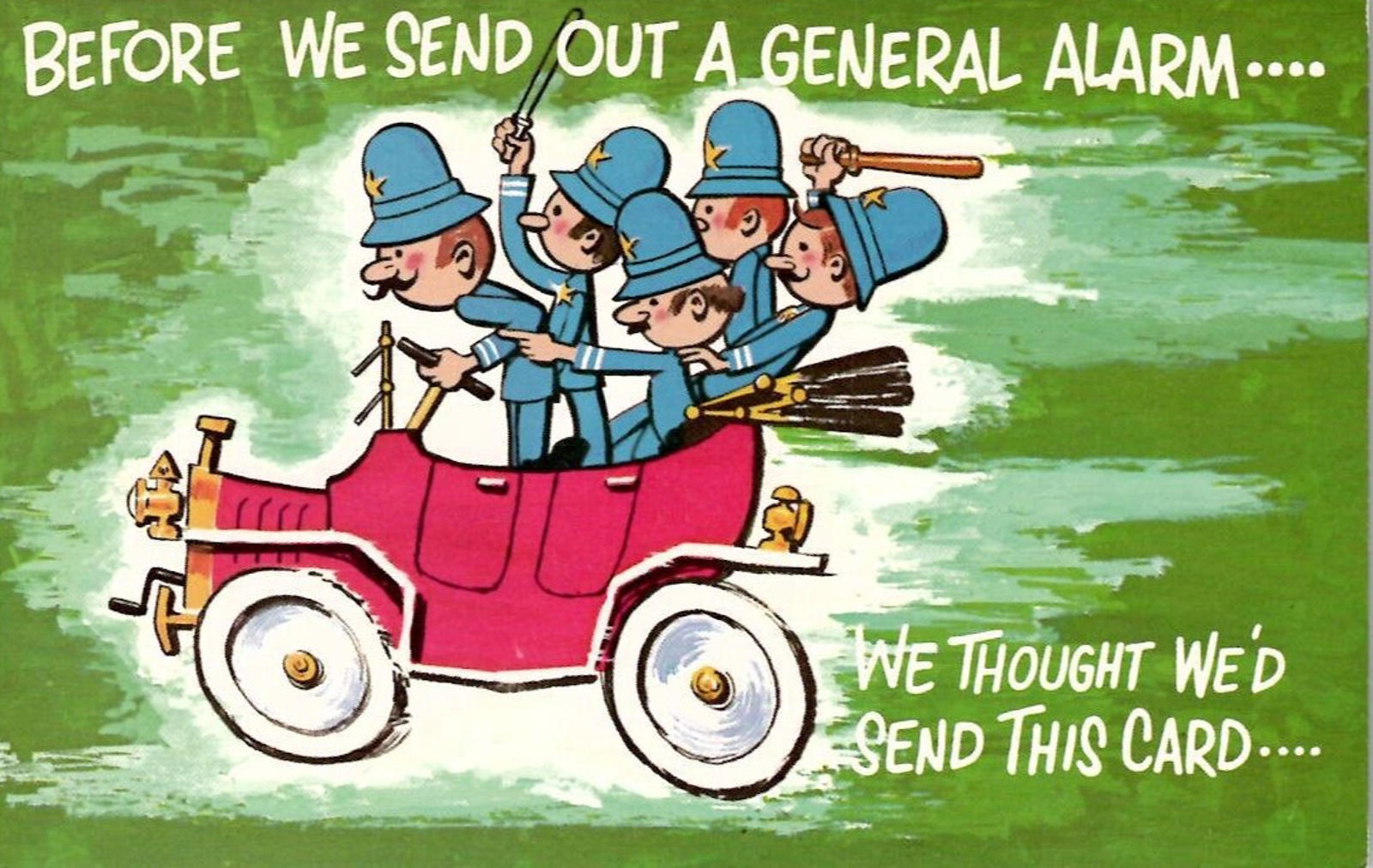 Postcard Before We Send Out a General Alarm... We thought We'd Send This Card